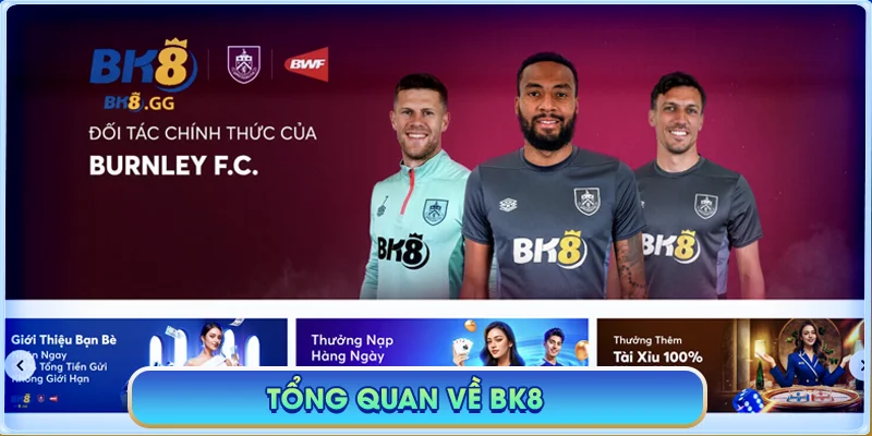 BK8 lyrica 🎖️【Nhà cái BK8】| Link Đăng Nhập Trang Chủ BK8 GG 08/2025 41 Tổng quan về BK8